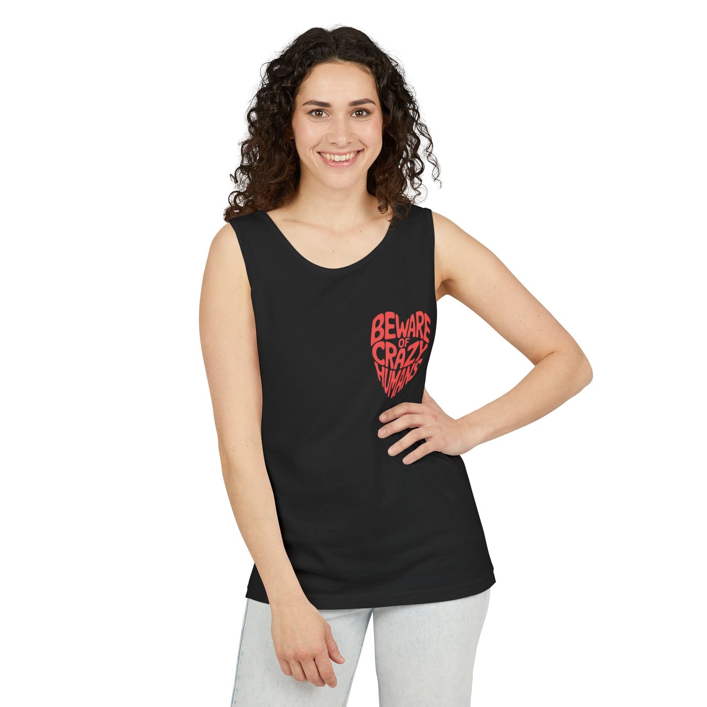 Beware of Crazy Humans – Unisex Garment-Dyed Tank Top