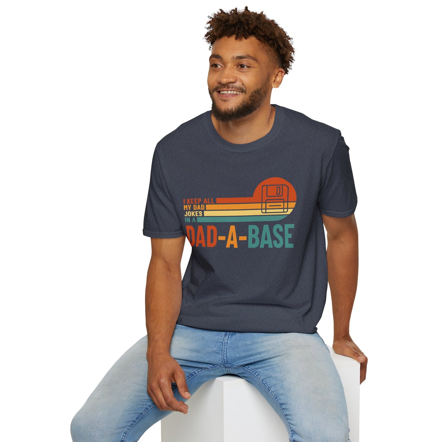 I Keep All My Dad Jokes in a Dad-A-Base – Funny New Dad T-Shirt for Father’s Day